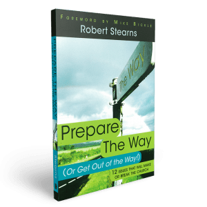 Prepare The Way (Or Get Out of the Way!)